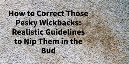How to Correct Those Pesky Wickbacks